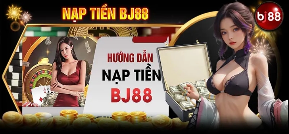 Một số điểm cần ghi nhớ khi nạp tiền Bj88