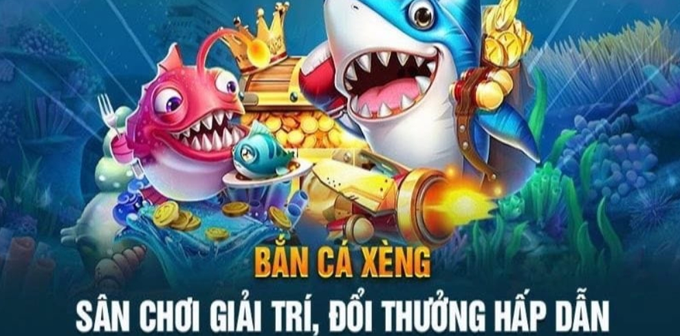 Bắn Cá Xèng - Trò Chơi Đậm Chất Giải Trí Và Siêu Lợi Nhuận